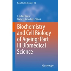 Biochemistry and Cell Biology of Ageing: Part III Biomedical Science