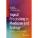 Signal Processing in Medicine and Biology: Innovations in Big Data Processing