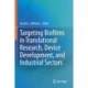 Targeting Biofilms in Translational Research, Device Development, and Industrial Sectors