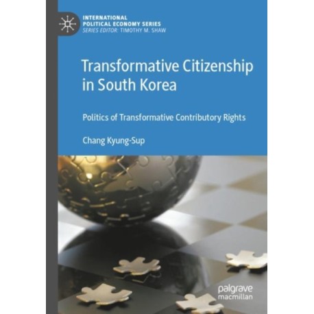 Transformative Citizenship in South Korea: Politics of Transformative Contributory Rights
