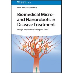 Biomedical Micro- and Nanorobots in Disease Treatment: Design, Preparation, and Applications