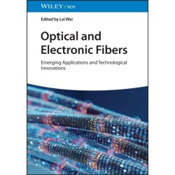 Optical and Electronic Fibers: Emerging Applications and Technological Innovations