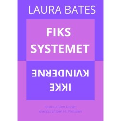 Fiks systemet, ikke kvinderne