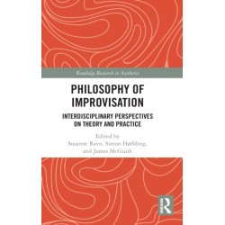 Philosophy of Improvisation: Interdisciplinary Perspectives on Theory and Practice
