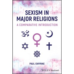 Sexism in Major Religions: A Comparative Introduction