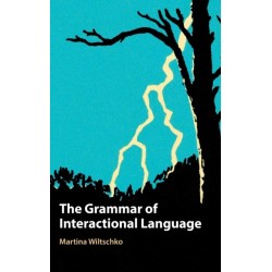 The Grammar of Interactional Language