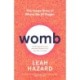 Womb: The Inside Story of Where We All Began - Winner of the Scottish Book of the Year Award 2023