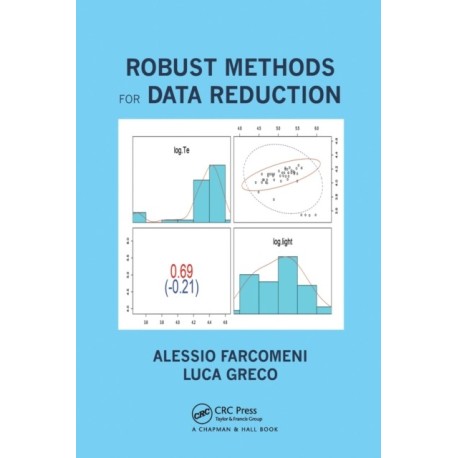 Robust Methods for Data Reduction