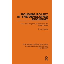 Housing Policy in the Developed Economy: The United Kingdom, Sweden and The United States