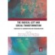 The Radical Left and Social Transformation: Strategies of Augmentation and Reorganization