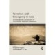 Terrorism and Insurgency in Asia: A contemporary examination of terrorist and separatist movements