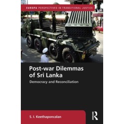 Post-war Dilemmas of Sri Lanka: Democracy and Reconciliation