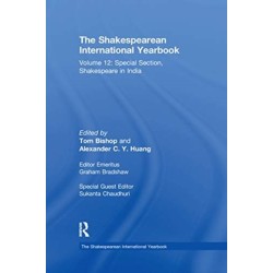 The Shakespearean International Yearbook: Volume 12: Special Section, Shakespeare in India