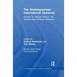 The Shakespearean International Yearbook: Volume 10: Special Section, the Achievement of Robert Weimann