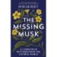 The Missing Musk: A Casebook of Mysteries from the Natural World