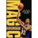 The MAGIC: The Life of Earvin ‘Magic’ Johnson