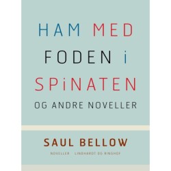 Ham med foden i spinaten og andre noveller