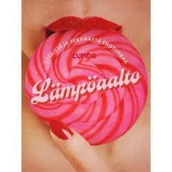 Lämpöaalto: Kokoelma kesäistä ja seksikästä erotiikkaa Cupidolta