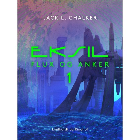 Eksil. Flux og Anker - Bind 1