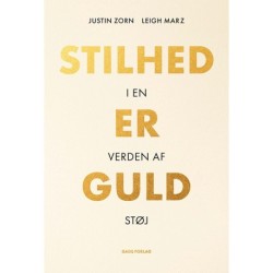 Stilhed er guld: I en verden af støj