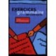 Exercices de grammaire - Livre de l'eleve (Intermediaire) - Mise en pratique: Livre de l'eleve A2 - niveau intermedi