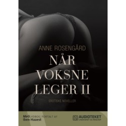 Når voksne leger II - erotiske europæiske fortællinger