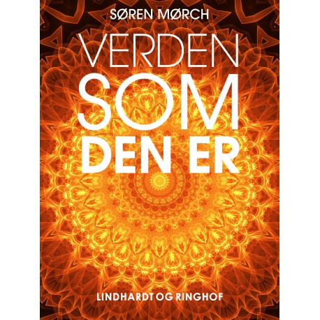 Verden som den er - fem historier om, hvordan det gik til, at verden blev moderne