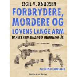 Forbrydere, mordere og lovens lange arm