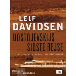 Dostojevskijs sidste rejse. En personlig beretning om et lands forvandling