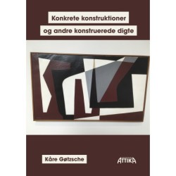 Konkrete konstruktioner: og andre konstruerede digte