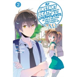 My Instant Death Ability Is So Overpowered, No One in This Other World Stands a Chance Against Me! —AO—, Vol. 2 (manga): AO—, Vol. 2 (manga)