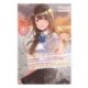 The The Girl I Saved on the Train Turned Out to Be My Childhood Friend, Vol. 4 (light novel)
