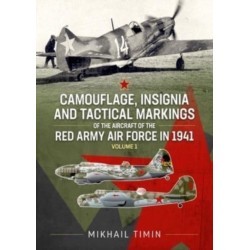Camouflage, Insignia and Tactical Markings of the Aircraft of the Red Army Air Force in 1941: Volume 1