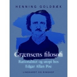 Grænsens filosofi. Rationalitet og utopi hos Edgar Allan Poe
