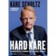 Hard-Kåre - Historien om en af Danmarks mest succesrige topchefer