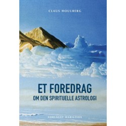 Et foredrag om den spirituelle astrologi