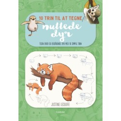 10 trin til at tegne nuttede dyr: Tegn over 50 bedårende dyr med 10 simple trin