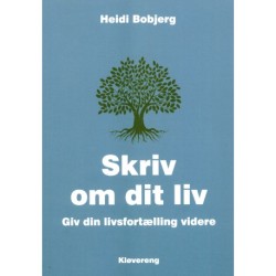 Skriv om dit liv - Giv din livsfortælling videre