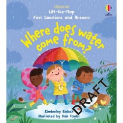 First Questions and Answers: Where does water come from?: Where Does Water Come From?