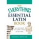 The Everything Essential Latin Book: All You Need to Learn Latin in No Time