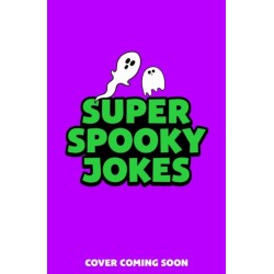 Spooky Jokes for Kids: Over 300 Halloween jokes!