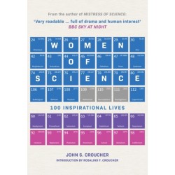 Women of Science: 100 Inspirational Lives