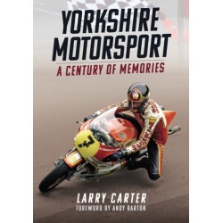Yorkshire Motorsport: A Century of Memories