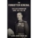 The Forgotten General: Sir Alan Cunningham GCMG, KCB, DSO, MC