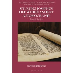 Situating Josephus’ Life within Ancient Autobiography: Genre in Context