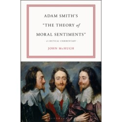 Adam Smith’s "The Theory of Moral Sentiments": A Critical Commentary