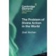 The Problem of Divine Action in the World