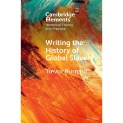 Writing the History of Global Slavery