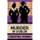 Murder in Dublin: The thrilling inter-war mystery series