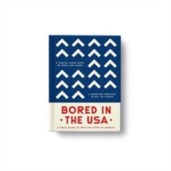 Bored In The USA - Travel Guide Book